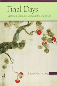 cover of the book Final Days: Japanese Culture and Choice at the End of Life