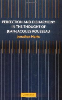 cover of the book Perfection and Disharmony in the Thought of Jean-Jacques Rousseau