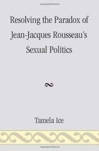 cover of the book Resolving the Paradox of Jean-Jacques Rousseau's Sexual Politics