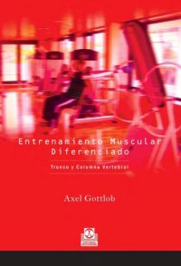 cover of the book ENTRENAMIENTO MUSCULAR DIFERENCIADO. Tronco y columna vertebral (Bicolor) 