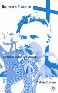 cover of the book Nietzsche's Revolution: Decadence, Politics, and Sexuality