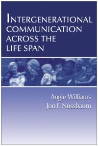 cover of the book Intergenerational Communication Across the Life Span 