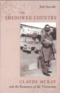 cover of the book The Shadowed Country: Claude McKay and the Romance of the Victorians