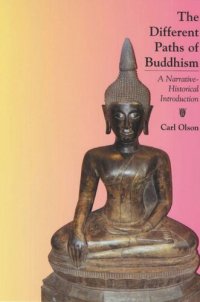 cover of the book The Different Paths of Buddhism: A Narrative-Historical Introduction