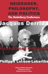 cover of the book Heidegger, Philosophy, and Politics: The Heidelberg Conference