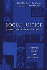 cover of the book Social Justice: Theories, Issues, and Movements (Revised and Expanded Edition)