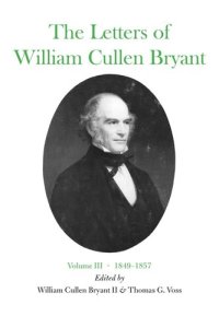 cover of the book The Letters of William Cullen Bryant: Volume III, 1849–1857