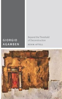 cover of the book Giorgio Agamben: Beyond the Threshold of Deconstruction