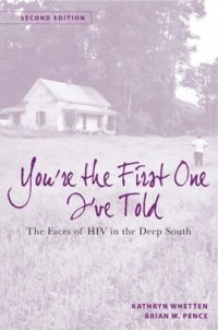 cover of the book You're the First One I've Told: The Faces of HIV in the Deep South