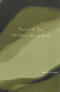 cover of the book Armies of the Young: Child Soldiers in War and Terrorism