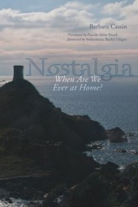 cover of the book Nostalgia: When Are We Ever at Home?