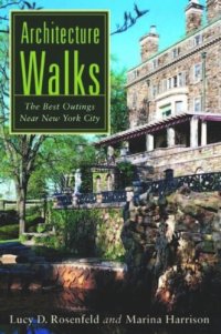 cover of the book Architecture Walks: The Best Outings Near New York City