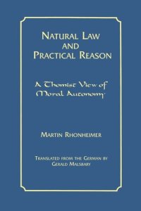 cover of the book Natural Law and Practical Reason: A Thomist View of Moral Autonomy