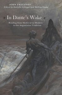 cover of the book In Dante's Wake: Reading from Medieval to Modern in the Augustinian Tradition