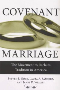 cover of the book Covenant Marriage: The Movement to Reclaim Tradition in America