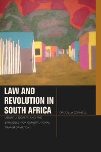 cover of the book Law and Revolution in South Africa: uBuntu, Dignity, and the Struggle for Constitutional Transformation