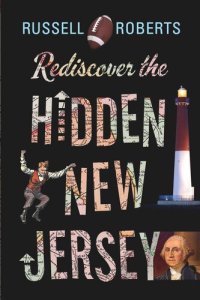 cover of the book Rediscover the Hidden New Jersey