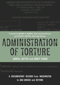 cover of the book Administration of Torture: A Documentary Record from Washington to Abu Ghraib and Beyond