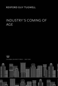 cover of the book Industry’S Coming of Age