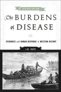 cover of the book The Burdens of Disease: Epidemics and Human Response in Western History