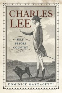 cover of the book Charles Lee: Self Before Country