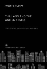 cover of the book Thailand and the United States: Development, Security, and Foreign Aid