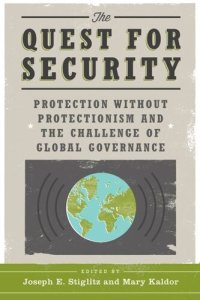 cover of the book The Quest for Security: Protection Without Protectionism and the Challenge of Global Governance