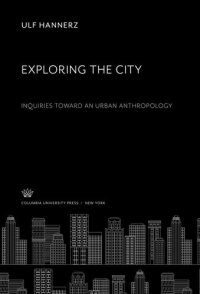 cover of the book Exploring the City. Inquiries Toward an Urban Anthropology