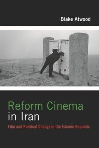 cover of the book Reform Cinema in Iran: Film and Political Change in the Islamic Republic