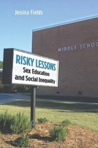 cover of the book Risky Lessons: Sex Education and Social Inequality