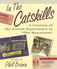 cover of the book In the Catskills: A Century of Jewish Experience in "The Mountains"