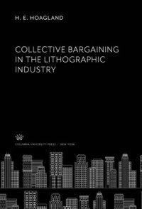 cover of the book Collective Bargaining in the Lithographic Industry