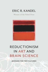 cover of the book Reductionism in Art and Brain Science: Bridging the Two Cultures