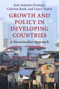 cover of the book Growth and Policy in Developing Countries: A Structuralist Approach