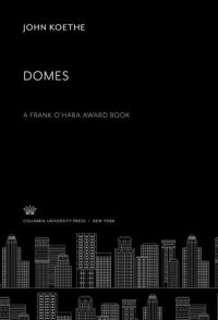 cover of the book Domes a Frank O’Hara Award Book