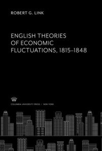 cover of the book English Theories of Economic Fluctuations 1815-1848