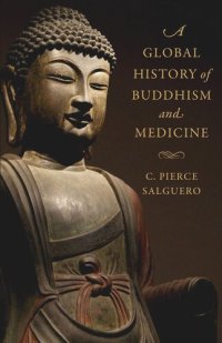 cover of the book A Global History of Buddhism and Medicine