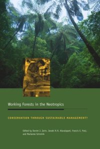 cover of the book Working Forests in the Neotropics: Conservation Through Sustainable Management?