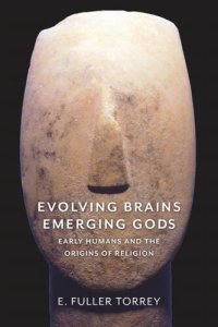 cover of the book Evolving Brains, Emerging Gods: Early Humans and the Origins of Religion