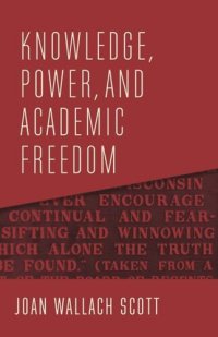 cover of the book Knowledge, Power, and Academic Freedom