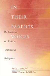 cover of the book In Their Parents' Voices: Reflections on Raising Transracial Adoptees