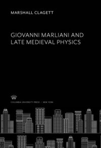 cover of the book Giovanni Marliani and Late Medieval Physics