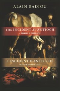 cover of the book The Incident at Antioch / L’Incident d’Antioche: A Tragedy in Three Acts / Tragédie en trois actes