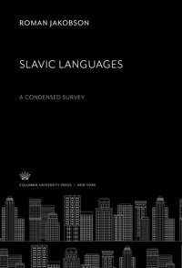 cover of the book Slavic Languages: A Condensed Survey