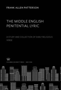 cover of the book The Middle English Penitential Lyric: A Study and Collection of Early Religious Verse