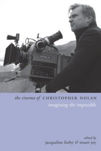 cover of the book The Cinema of Christopher Nolan: Imagining the Impossible