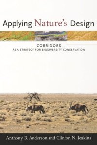 cover of the book Applying Nature's Design: Corridors as a Strategy for Biodiversity Conservation