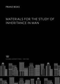 cover of the book Materials for the Study of Inheritance in Man