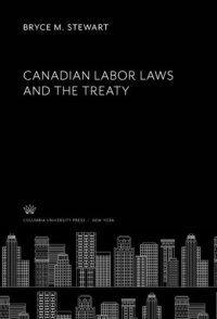 cover of the book Canadian Labor Laws and the Treaty