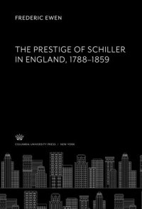 cover of the book The Prestige of Schiller in England. 1788-1859